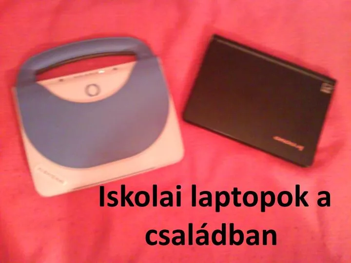 iskolai laptopok a csal dban