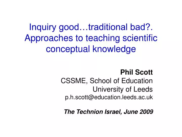 inquiry good traditional bad approaches to teaching scientific conceptual knowledge