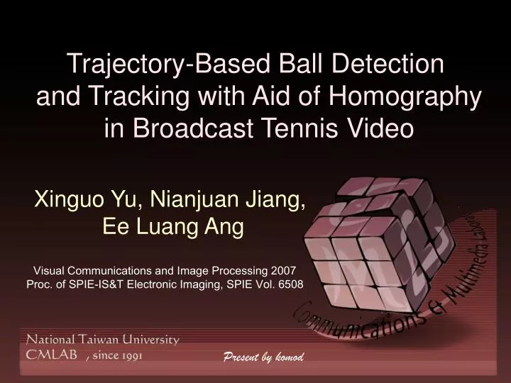 trajectory based ball detection and tracking with aid of homography in broadcast tennis video