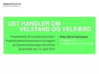 det handler om velstand og velf rd