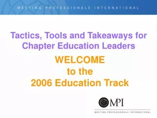 Tactics, Tools and Takeaways for Chapter Education Leaders
