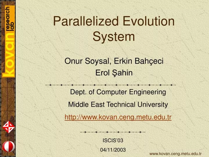 parallelized evolution system