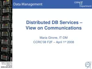 Distributed DB Services – View on Communications