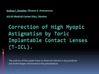 Correction of High Myopic Astigmatism by Toric Implantable Contact Lenses (T-ICL).