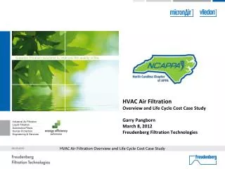 HVAC Air Filtration Overview and Life Cycle Cost Case Study Garry Pangborn March 8, 2012