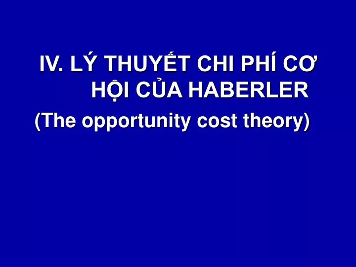 iv l thuy t chi ph c h i c a haberler