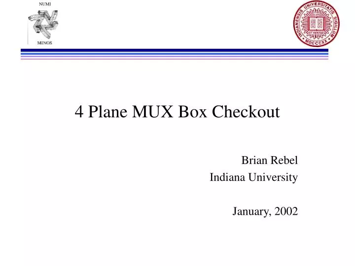4 plane mux box checkout