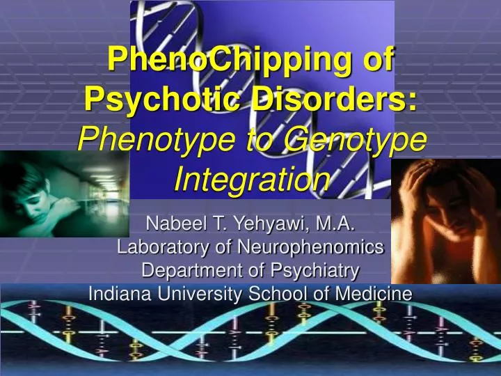 phenochipping of psychotic disorders phenotype to genotype integration