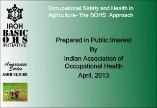 Occupational Safety and Health in Agriculture- The BOHS Approach