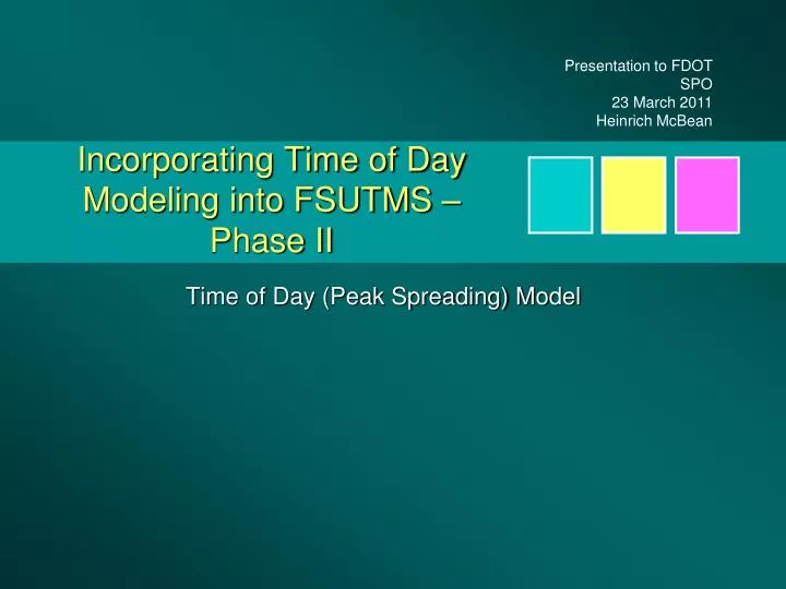 incorporating time of day modeling into fsutms phase ii