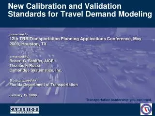 New Calibration and Validation Standards for Travel Demand Modeling