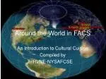 Around the World in FACS