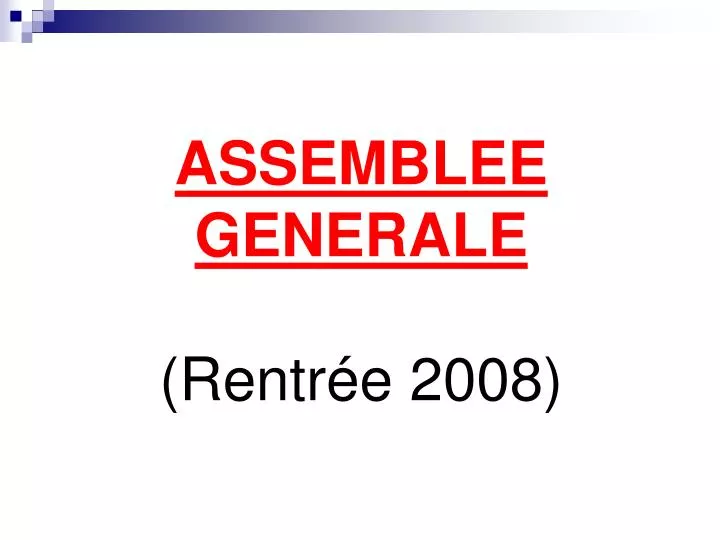 assemblee generale rentr e 2008