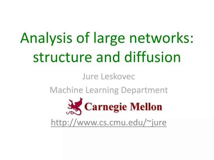 analysis of large networks structure and diffusion