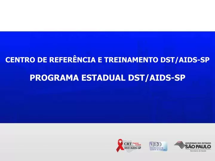 centro de refer ncia e treinamento dst aids sp programa estadual dst aids sp