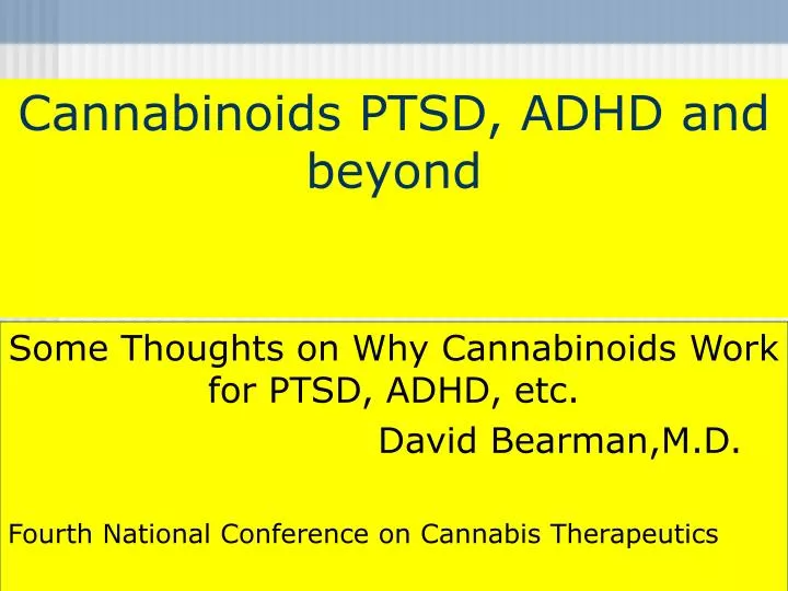 cannabinoids ptsd adhd and beyond