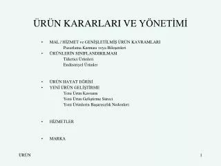 r n kararlari ve y net m