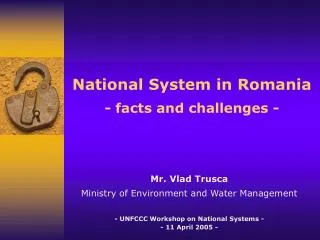National System in Romania - facts and challenges -