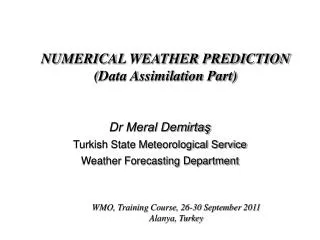 NUMERICAL WEATHER PREDICTION ( Data Assimilation Part)