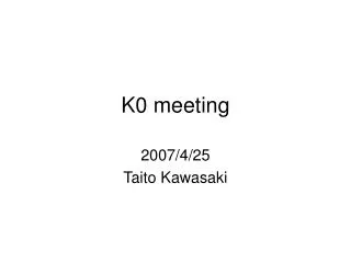 K0 meeting