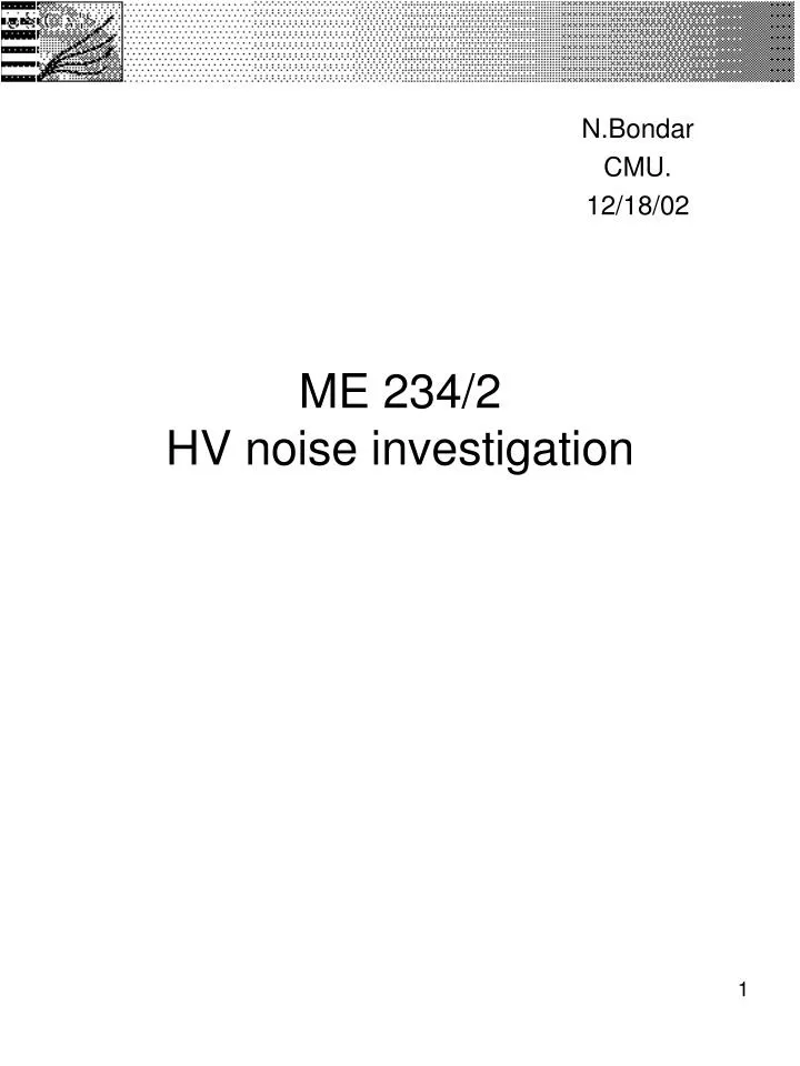 me 234 2 hv noise investigation