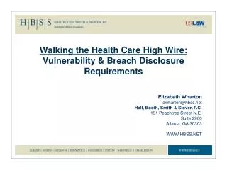 Walking the Health Care High Wire : Vulnerability &amp; Breach Disclosure Requirements