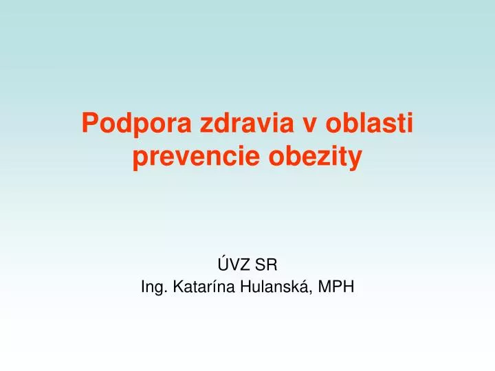 podpora zdravia v oblasti prevencie obezity