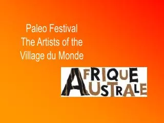 Paleo Festival The Artists of the Village du Monde