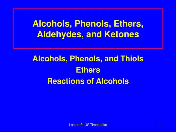 alcohols phenols ethers aldehydes and ketones