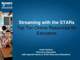 Streaming with the STARs Top Ten Online Resources for Educators