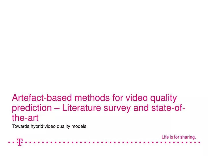 artefact based methods for video quality prediction literature survey and state of the art