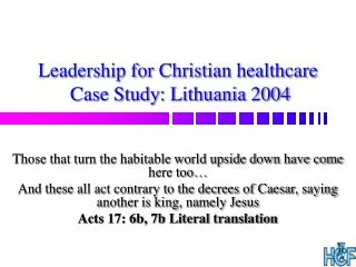 Leadership for Christian healthcare Case Study: Lithuania 2004