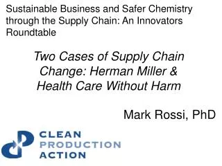 Two Cases of Supply Chain Change: Herman Miller &amp; Health Care Without Harm