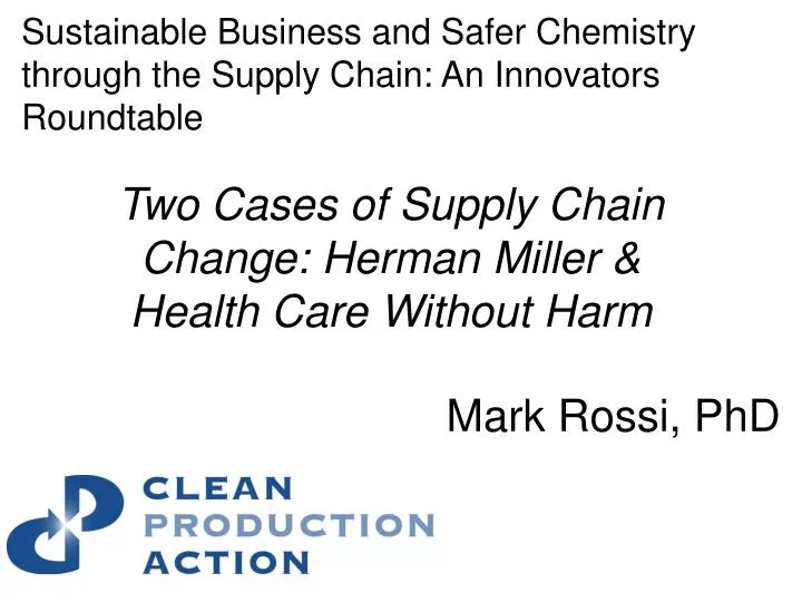 two cases of supply chain change herman miller health care without harm