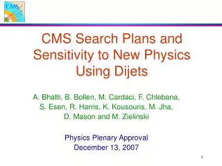 CMS Search Plans and Sensitivity to New Physics Using Dijets