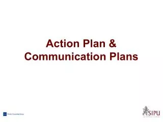 Action Plan &amp; Communication Plans