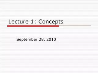Lecture 1: Concepts