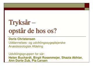 tryks r opst r de hos os