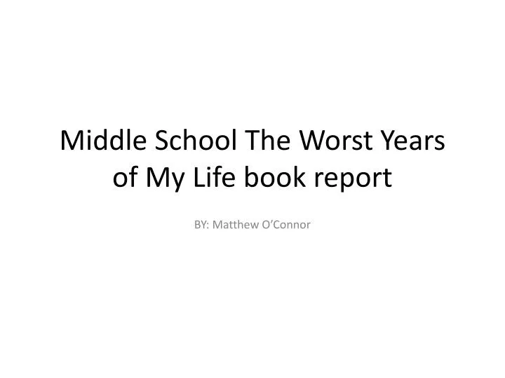 middle school the worst years of my life book report