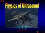 Physics of Ultrasound - slide 1