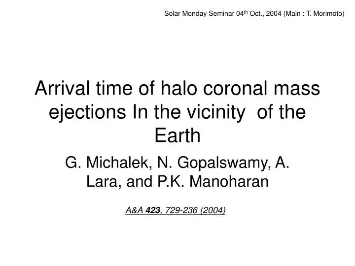 arrival time of halo coronal mass ejections in the vicinity of the earth