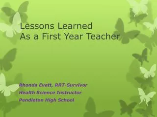 Lessons Learned As a First Year Teacher