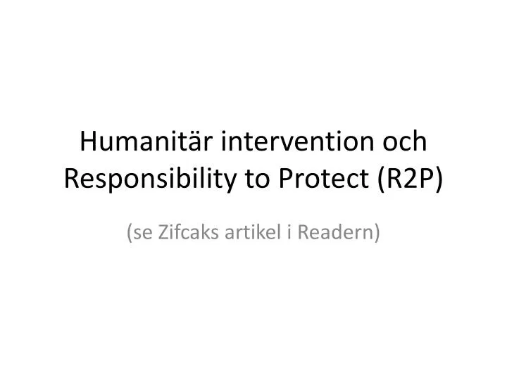 humanit r intervention och responsibility to protect r2p