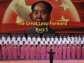 The Great Leap F orward Part 1