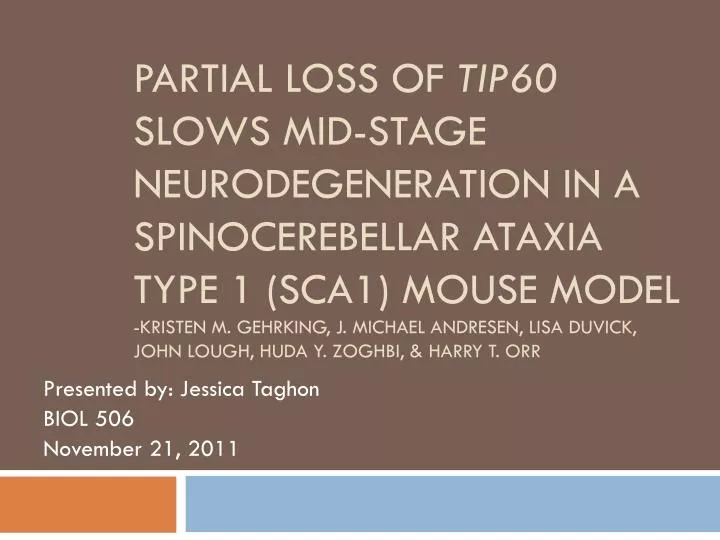 presented by jessica taghon biol 506 november 21 2011