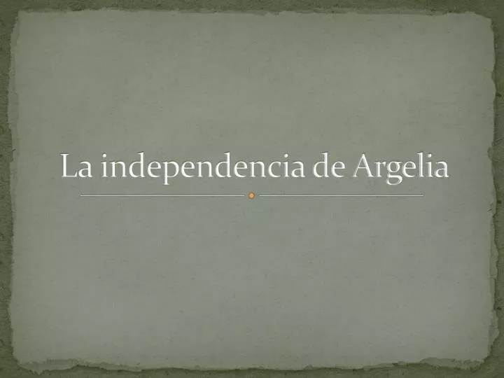 la independencia de argelia