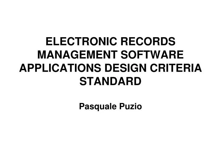 electronic records management software applications design criteria standard pasquale puzio