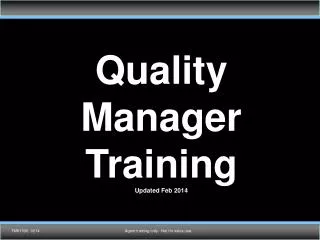 Quality Manager Training Updated Feb 2014