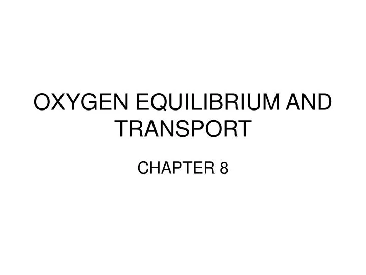 oxygen equilibrium and transport