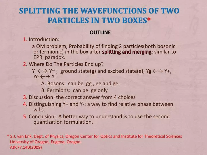 splitting the wavefunctions of two particles in two boxes